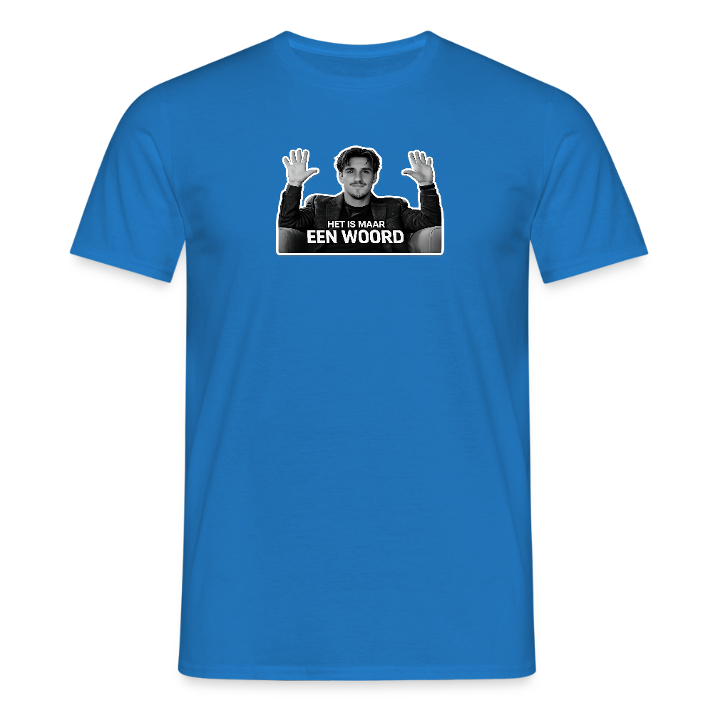 Het is maar een woord - T-shirt - royal blue