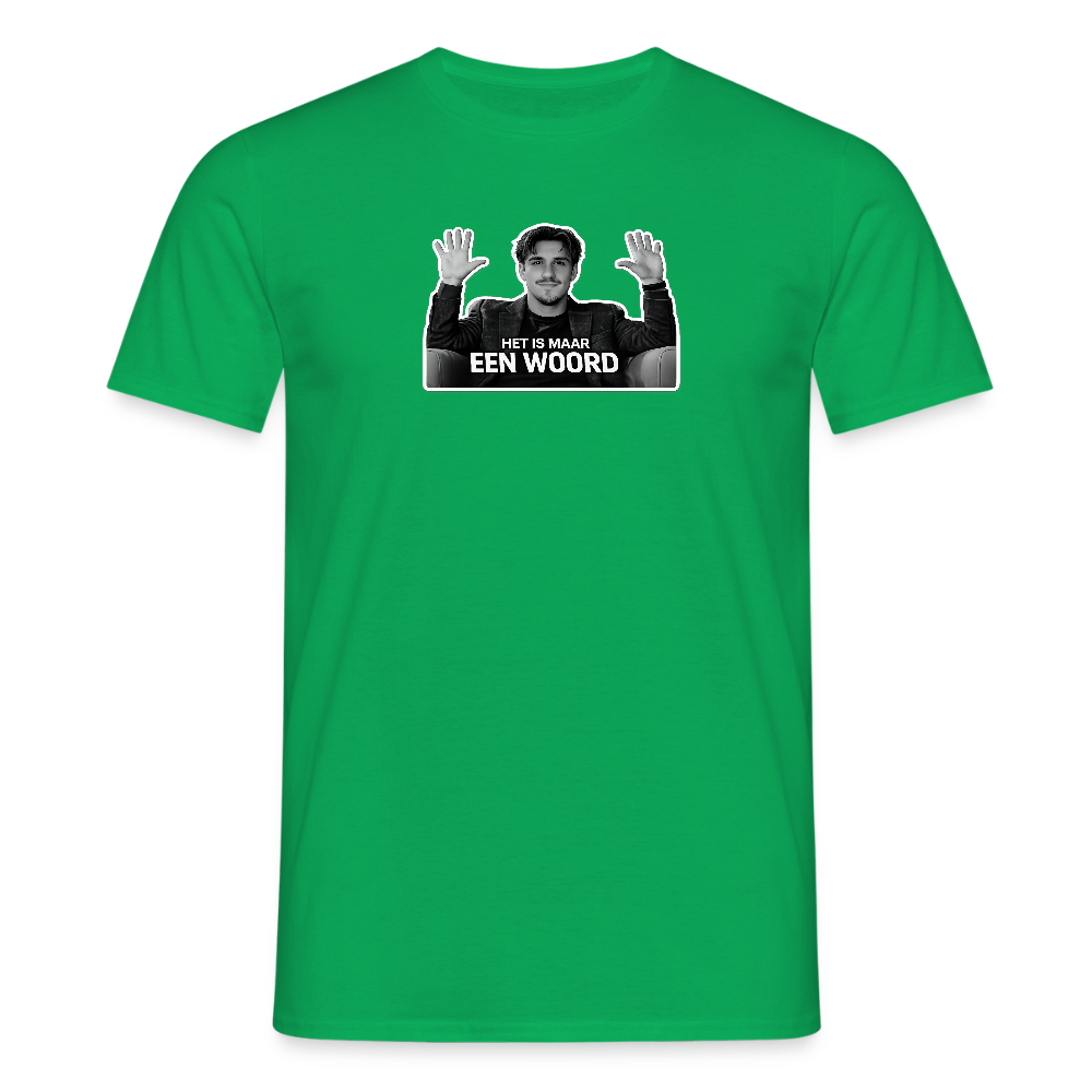Het is maar een woord - T-shirt - kelly green